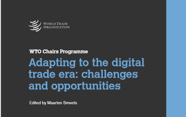 世界贸易组织（WTO）发布适应数字贸易时代：数字技术给发展中国家带来的挑战和机遇