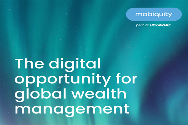 Mobiquity：2021年全球财富管理公司数字化机遇报告.pdf(附下载)