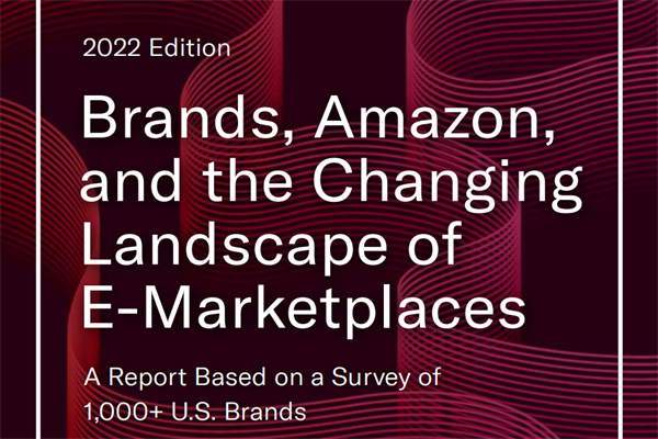 Feedvisor：2022年品牌、亚马逊和不断变化的电子商务市场格局报告.pdf(附下载)