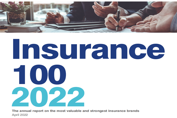 品牌金融(Brand Finance)：2022年全球最具价值和实力的保险品牌100强年度报告(pdf版)