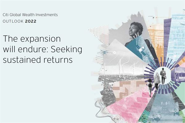 花旗银行(CitiBank)：2022年全球财富投资展望报告.pdf(附下载)