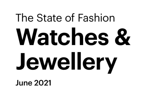 麦肯锡2021年全球时尚配饰行业发展概况报告：珠宝与手表行业分析