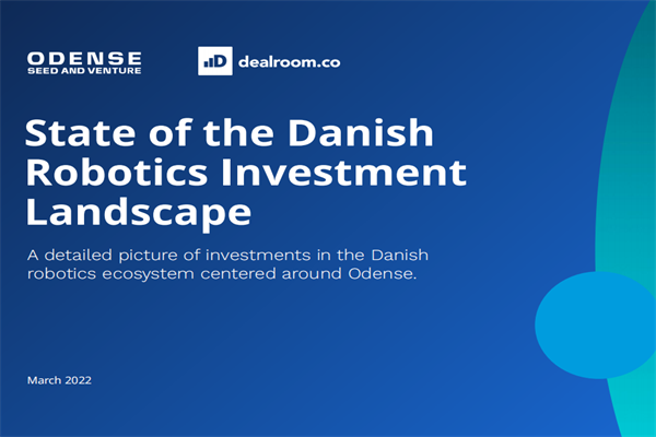Dealroom & Odense：2022年丹麦机器人投资现状报告.pdf(附下载)