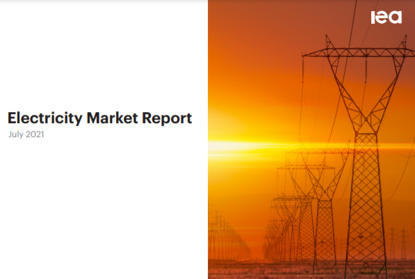 国际能源署2021年全球电力市场报告：预测电力需求增长近5%