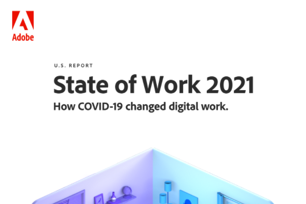 Adobe发布2021年美国数字工作状态报告：数字工作者更具弹性