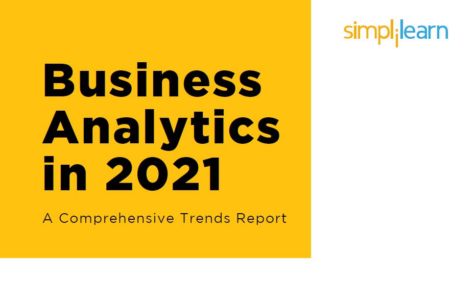 Simplilearn：2021年商业分析：综合趋势报告