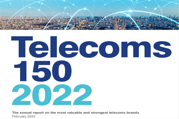品牌金融(Brand Finance)：2022年全球最具价值电信品牌150强年度报告(pdf版)