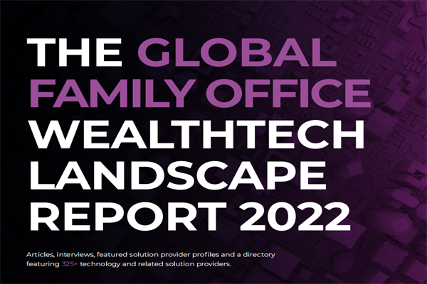 The Wealth Mosaic：2022年全球家族办公室财富科技状况报告.pdf(附下载)
