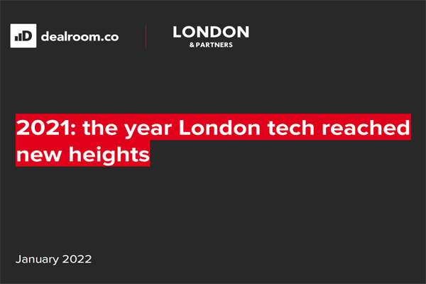 Dealroom：2021年英国伦敦科技报告(附下载)