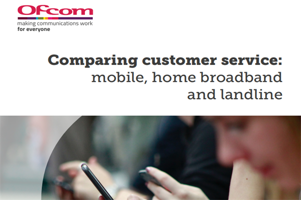 英国通信管理局(Ofcom)：2021年移动电话、家庭宽带及固定电话客户服务质量对比报告