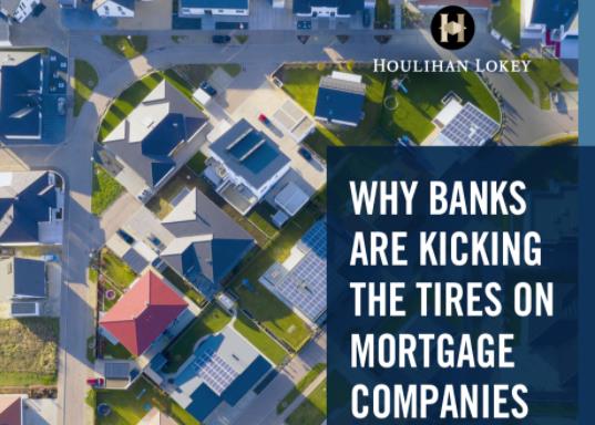 华利安：银行为何对抵押贷款公司施加压力？美国抵押贷款市场分析