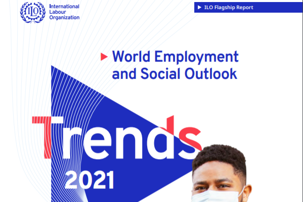 国际劳工组织：世界就业形势如何？2021年全球就业趋势报告