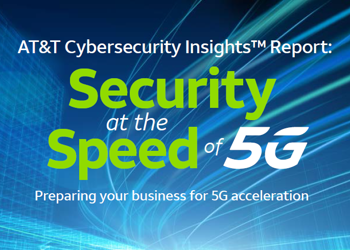 2020 美国AT&T网络安全洞察报告：5G速度的安全 - AT&T