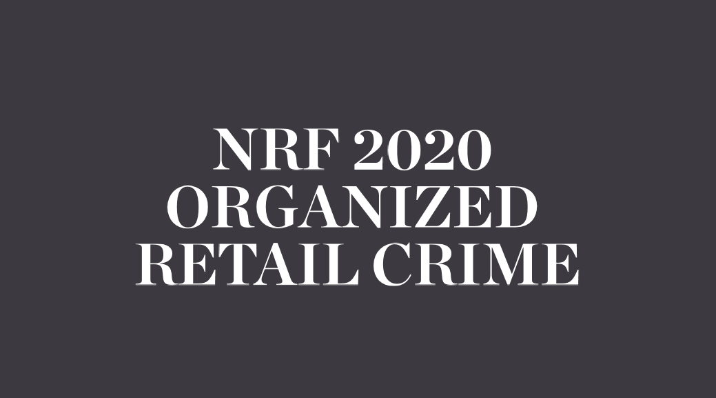 美国ORC调查：2020年有组织零售犯罪使零售商每10亿销售额损失近70万