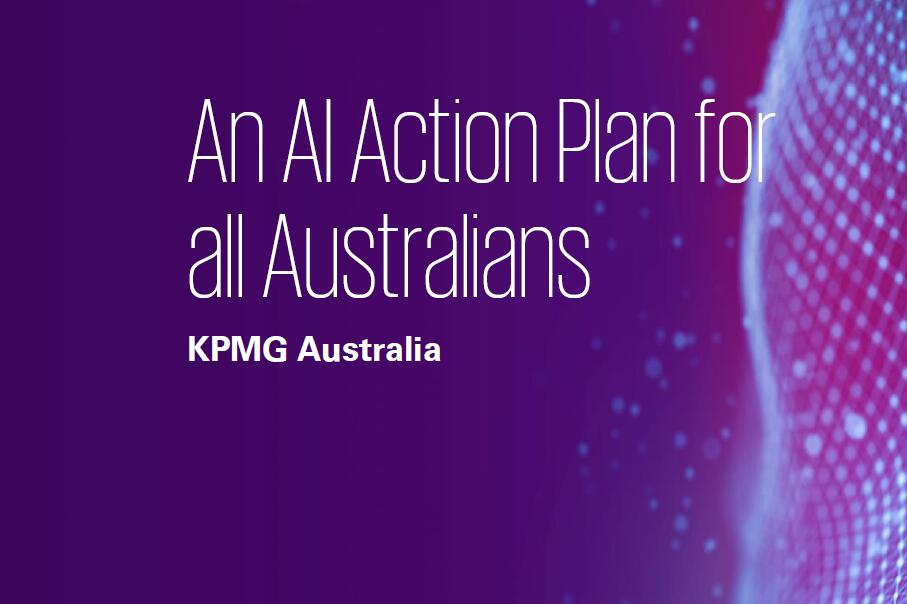 毕马威（KPMG）：为澳大利亚人定制的人工智能行动计划