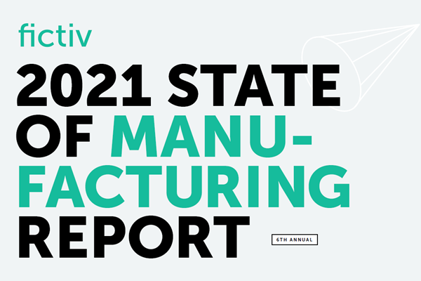 Fictiv：2021年制造业现状分析报告(pdf版)
